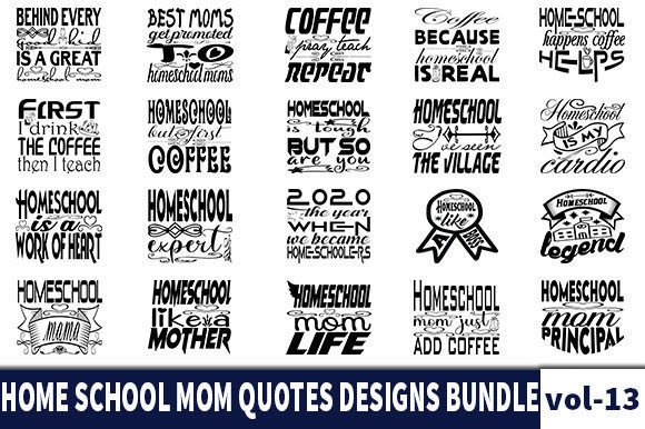 Download 20 HOME SCHOOL MOM Quotes Designs Bundle - Premium Resources