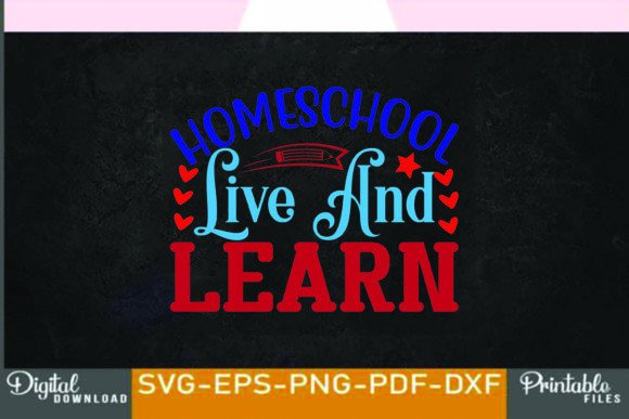 Download Home School Svg Design,homeschool Live a - Premium Resources