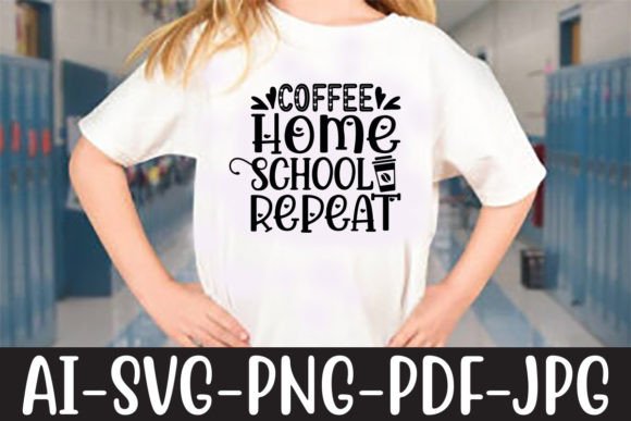 Download Coffee Home School Repeat - Premium Bundle